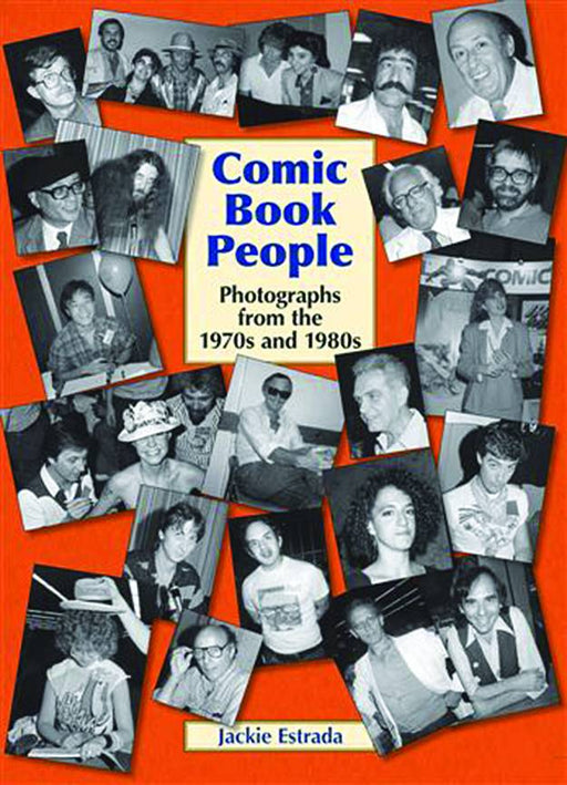 Comic Book People Photographs From The 1970s Abd 1980s HC